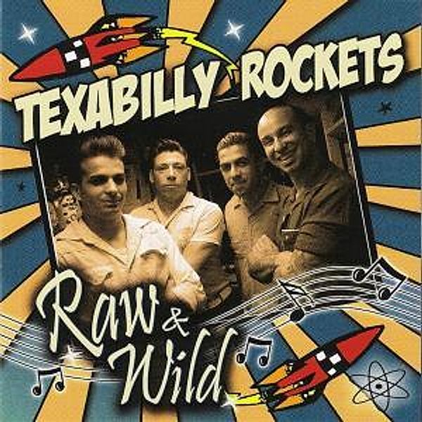 Raw & Wild, Texabilly Rockets