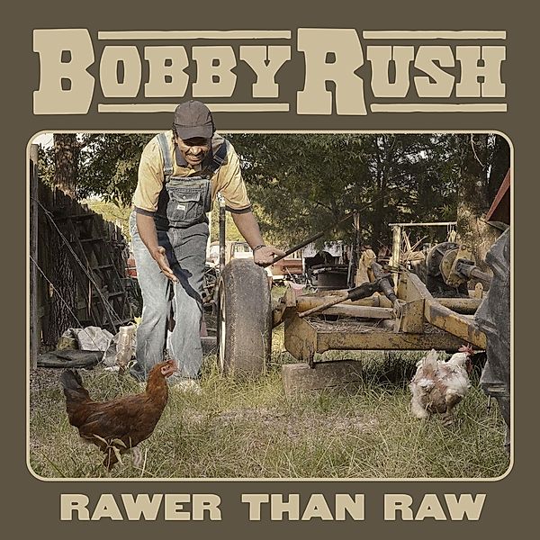 Rawer Than Raw, Bobby Rush