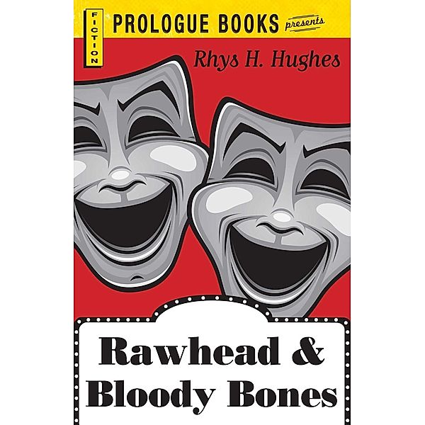 Rawhead & Bloody Bones, Rhys H Hughes