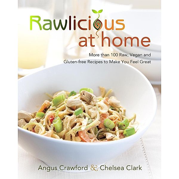 Rawlicious at Home, Angus Crawford, Chelsea Clark