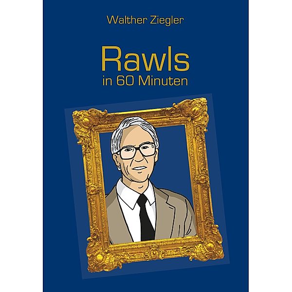 Rawls in 60 Minuten, Walther Ziegler