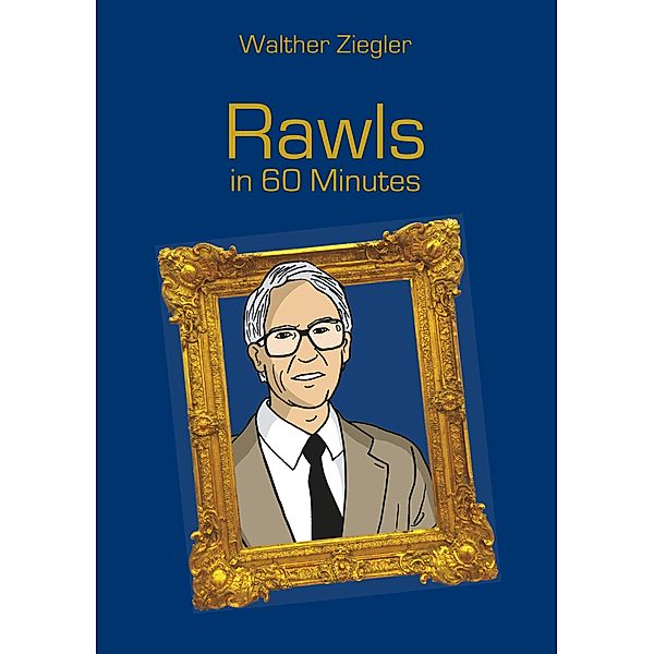 Rawls in 60 Minutes, Walther Ziegler