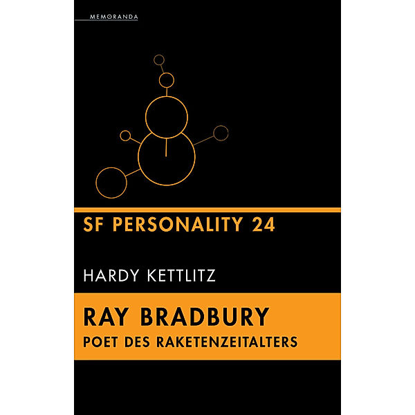 Ray Bradbury - Poet des Raketenzeitalters, Hardy Kettlitz