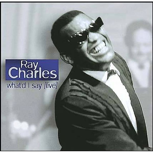 Ray Charles-What'd I say, 1 CD, Ray Charles