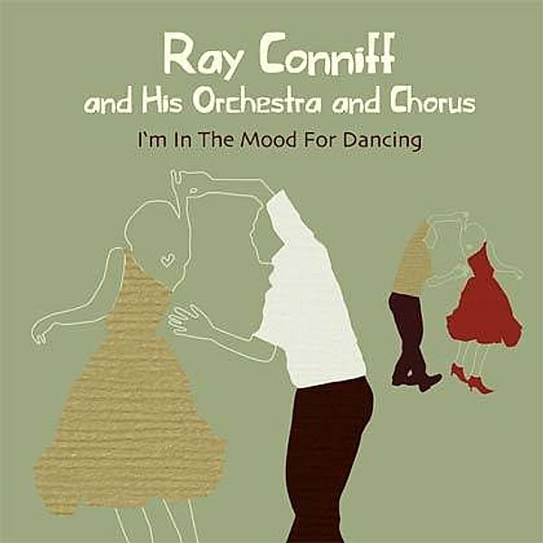 Ray Conniff - I'm In The Mood For Dancing, Ray Conniff