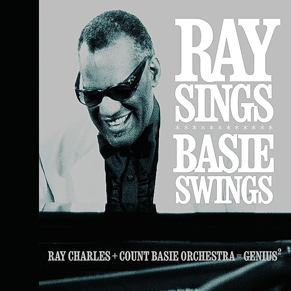 Ray Sings,Basie Swings, Ray Charles & Basie Count Orchestra