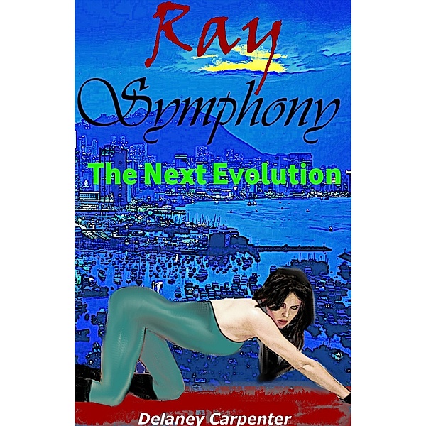 Ray Symphony: The Next Evolution, Delaney Carpenter