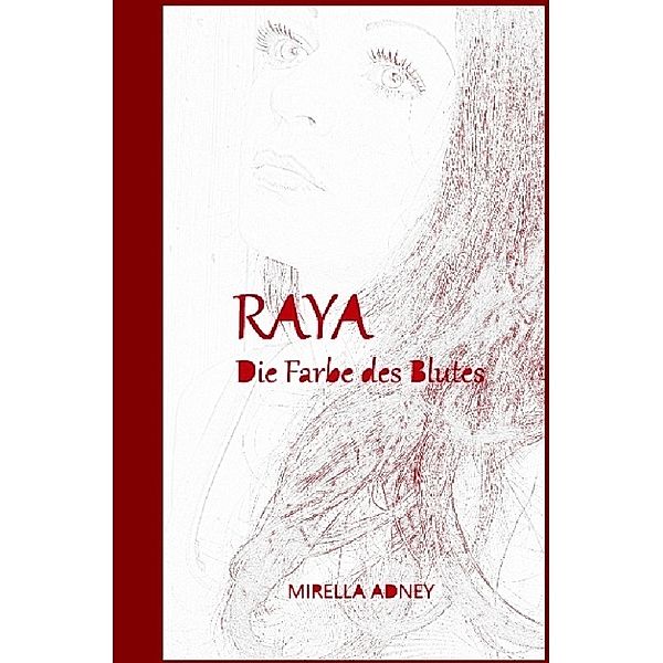 Raya, Mirella Adney