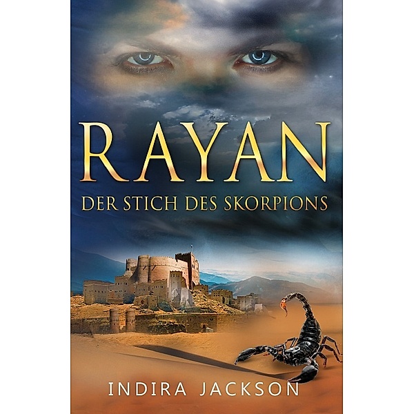 Rayan / Rayan - Der Stich Des Skorpions, Indira Jackson