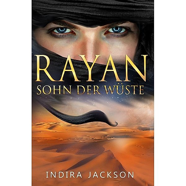 Rayan / Rayan - Sohn der Wüste, Indira Jackson
