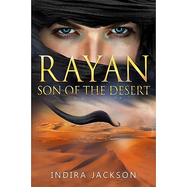 Rayan - Son of the Desert / Rayan Bd.1, Indira Jackson