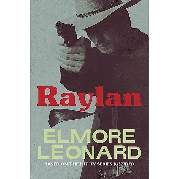 Raylan, Elmore Leonard