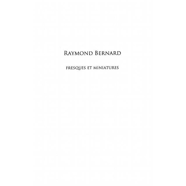Raymond Bernard / Hors-collection, Eric Bonnefille