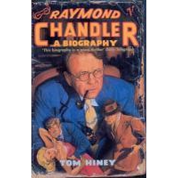 Raymond Chandler, Tom Hiney