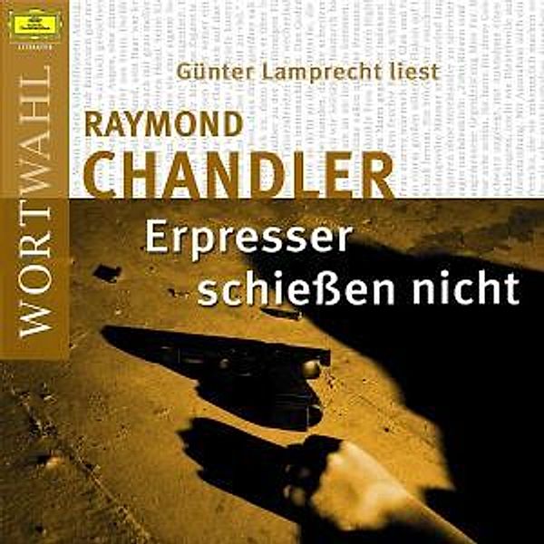 Raymond Chandler: Erpresser schießen nicht (WortWahl), Raymond Chandler