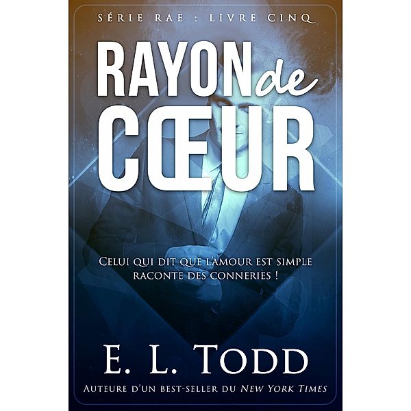 RAYON de COEUR / Rayon, E. L. Todd