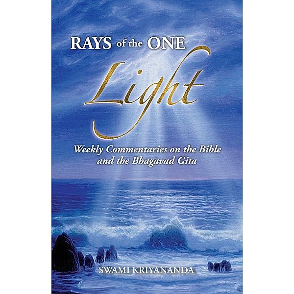 Rays of the One Light, Swami Kriyananda