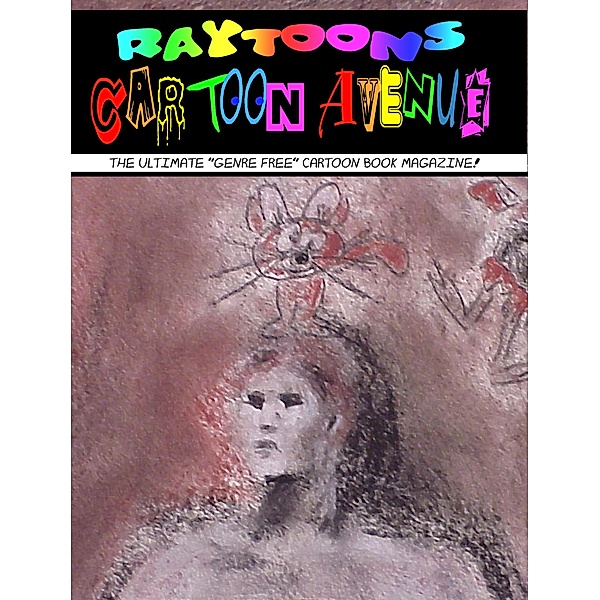 Raytoons Cartoon Avenue Book 2 (Original 2007 Edition), Raymond Mullikin