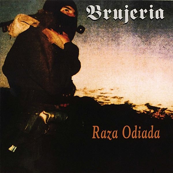 Raza Odiada (Vinyl), Brujeria