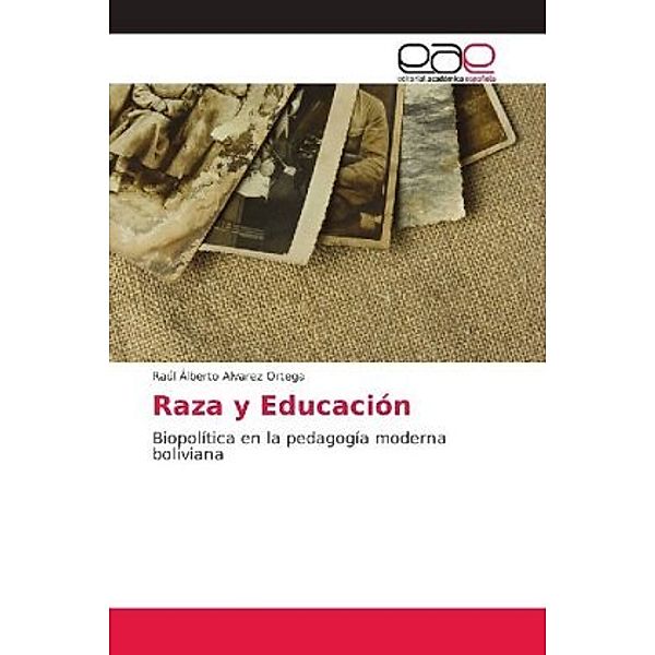 Raza y Educación, Raúl Alberto Álvarez Ortega