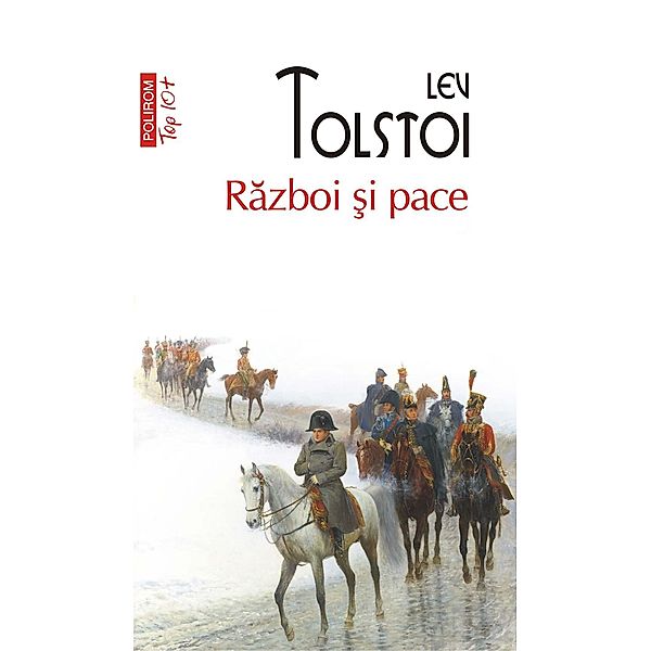 Razboi si pace / Top 10+, Lev Tolstoi