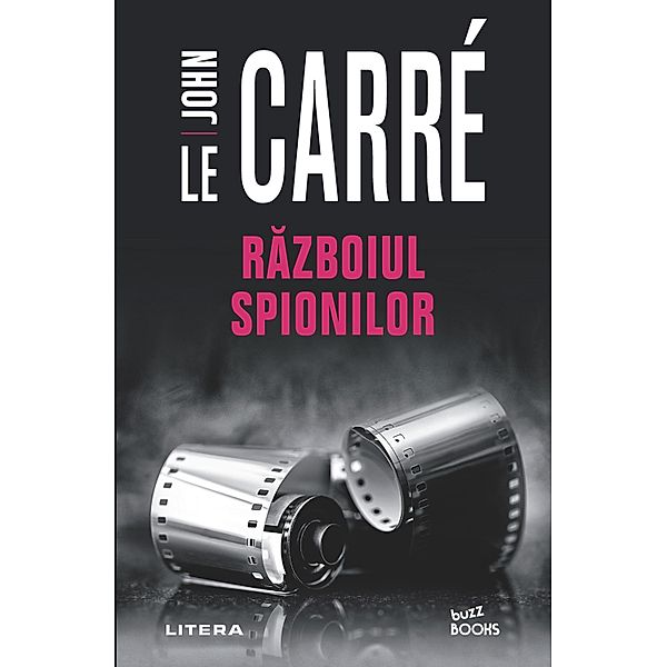 Razboiul spionilor / Buzz Books, John le Carré