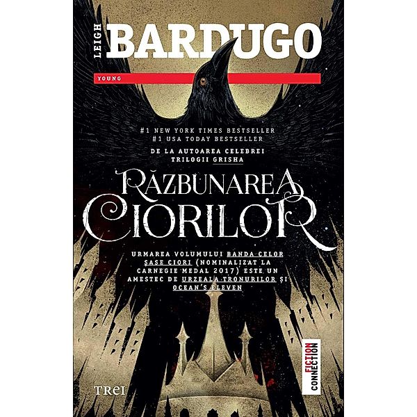 Razbunarea ciorilor / Fiction Connection. Young Bd.2, Leigh Bardugo