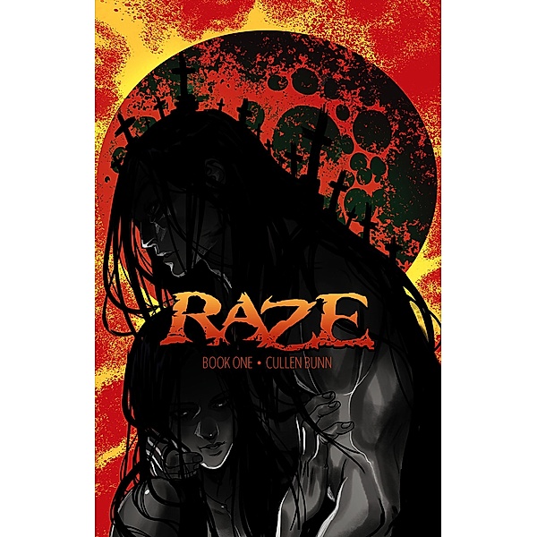 Raze: Mother, Maiden, Crone, Cullen Bunn