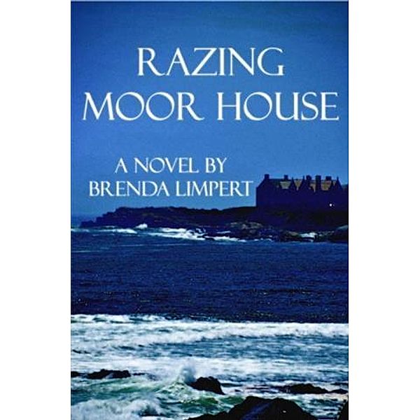 Razing Moor House, Brenda Limpert