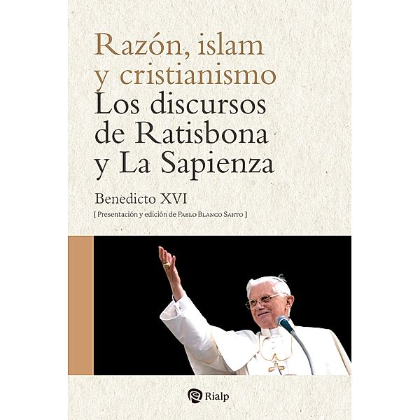 Razón, islam y cristianismo / Religión. Fuera de Colección, Joseph Ratzinger