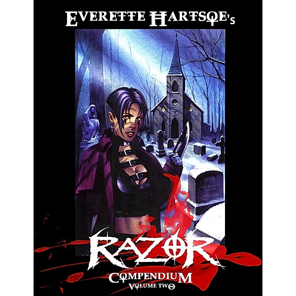 Razor Compendium: Volume Two, Everette Hartsoe