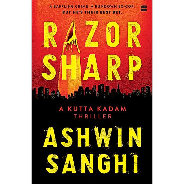 Razor Sharp - A Kutta Kadam Thriller, Ashwin Sanghi