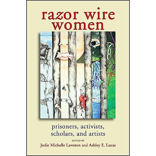 Razor Wire Women / SUNY series in Women, Crime, and Criminology