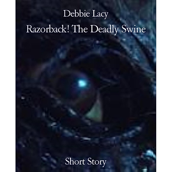 Razorback! The Deadly Swine, Debbie Lacy