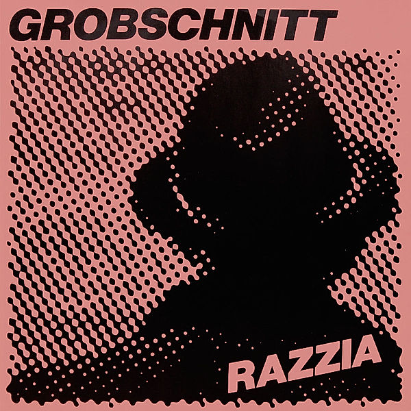 Razzia, Grobschnitt