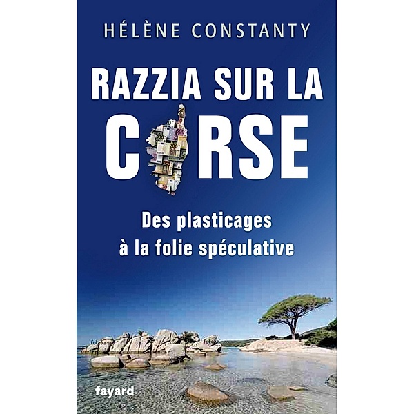Razzia sur la Corse / Documents, Hélène Constanty