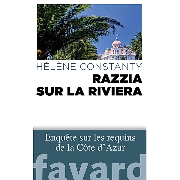 Razzia sur la Riviera / Documents, Hélène Constanty