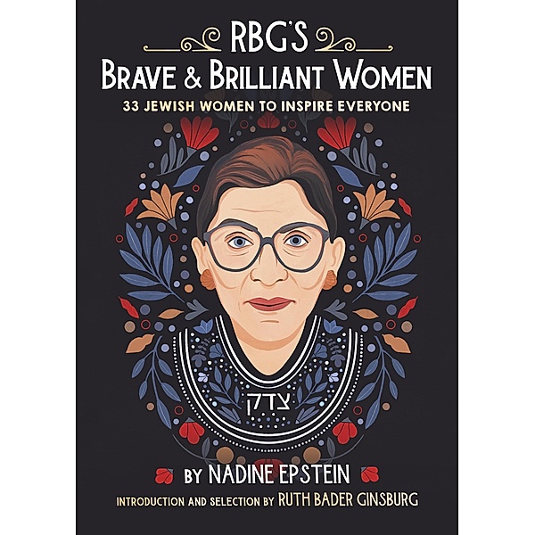 RBG's Brave & Brilliant Women, Nadine Epstein