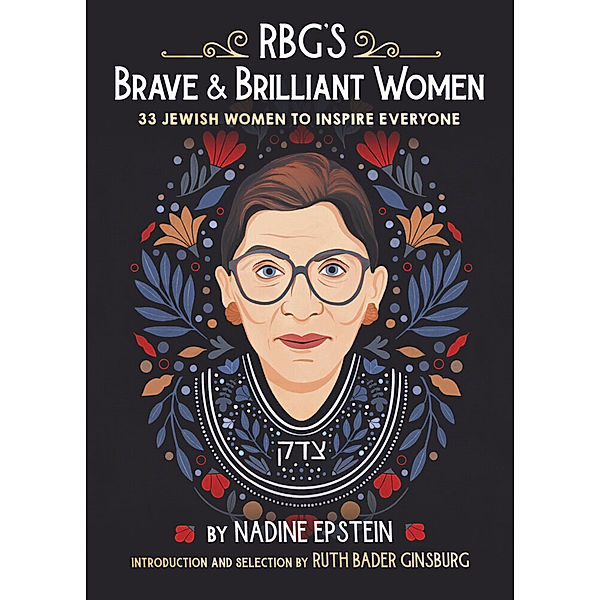 RBG's Brave & Brilliant Women, Nadine Epstein