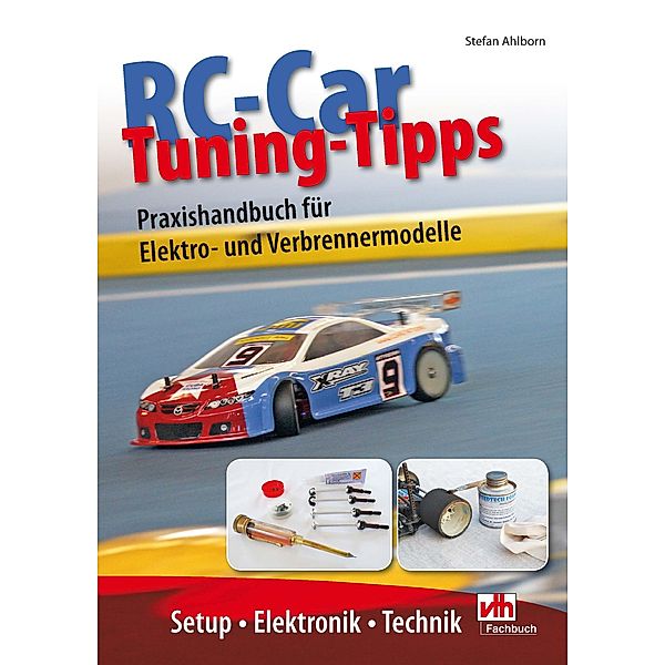 RC- Car Tuning-Tipps, Stefan Ahlborn