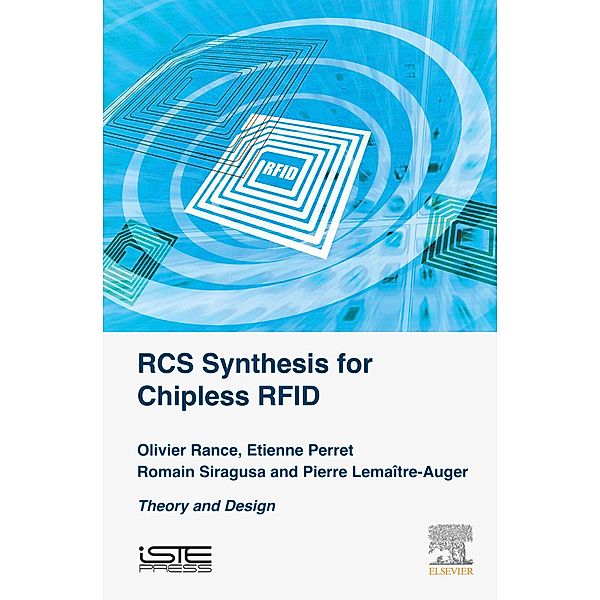 RCS Synthesis for Chipless RFID, Olivier Rance, Etienne Perret, Romain Siragusa, Pierre Lemaitre-Auger