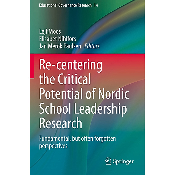 Re-centering the Critical Potential of Nordic School Leadership Research