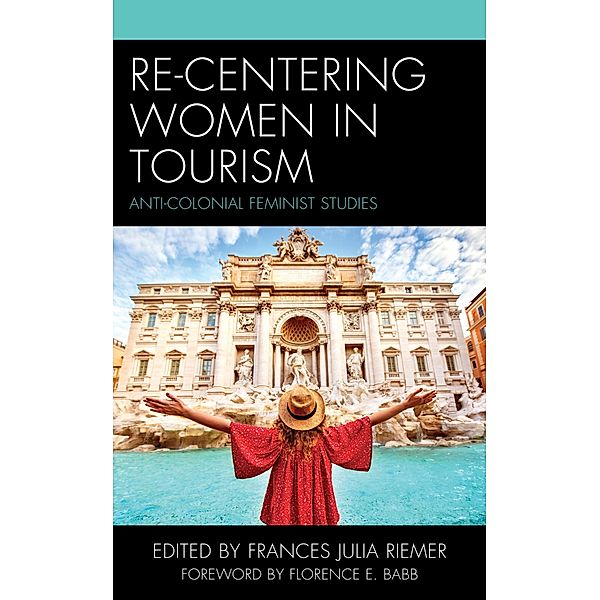 Re-Centering Women in Tourism / The Anthropology of Tourism: Heritage, Mobility, and Society