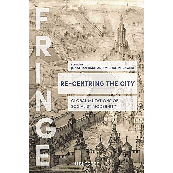 Re-Centring the City / FRINGE