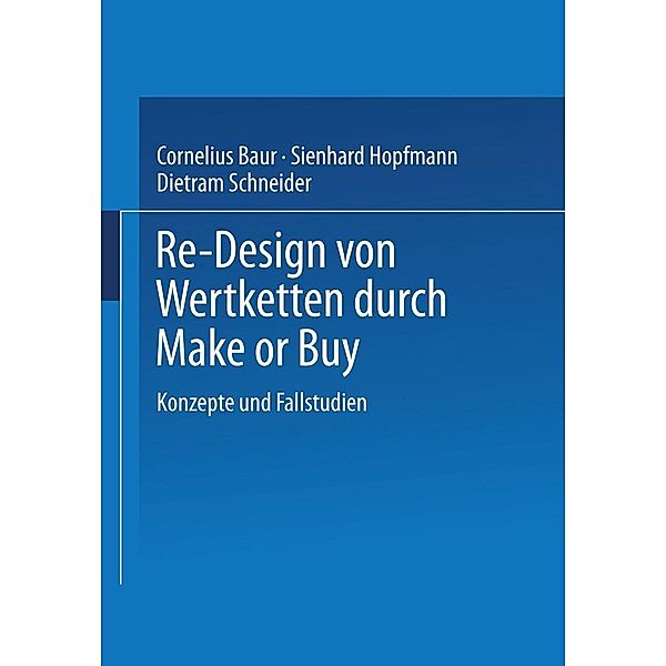 Re-Design von Wertkette durch Make or Buy, Cornelius Baur, Sienhard Hopfmann