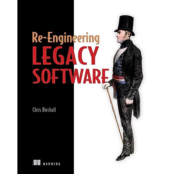 Re-Engineering Legacy Software, Chris Birchall