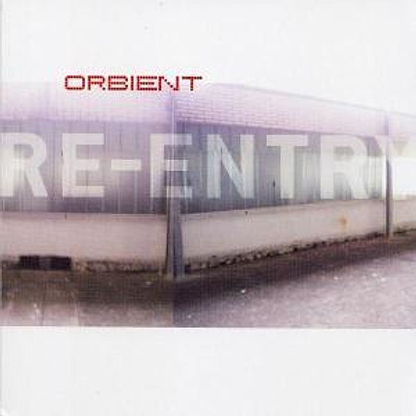 Re-Entry, Orbient