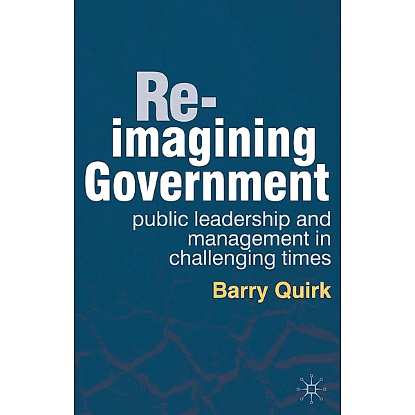 Re-imagining Government, Barry Quirk