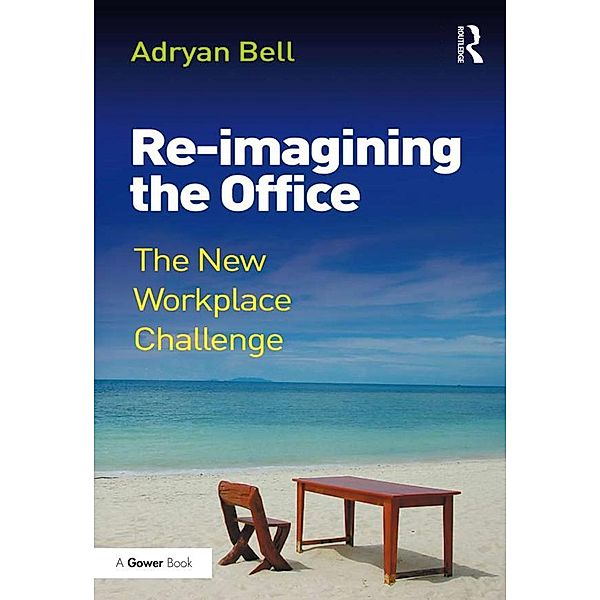 Re-imagining the Office, Adryan Bell