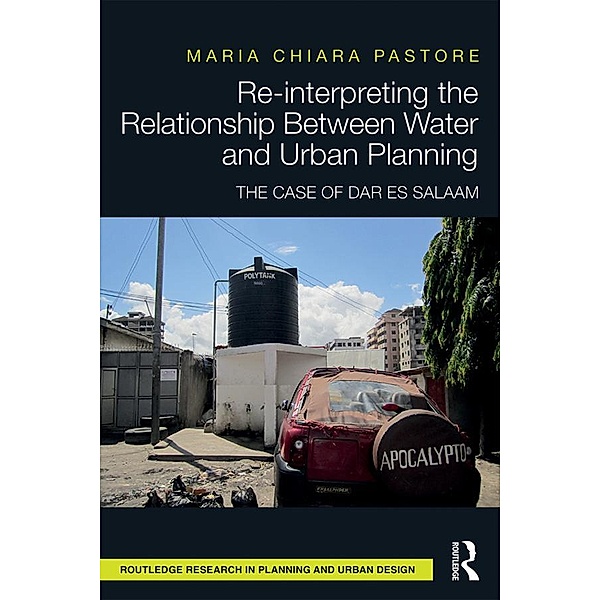 Re-interpreting the Relationship Between Water and Urban Planning, Maria Chiara Pastore